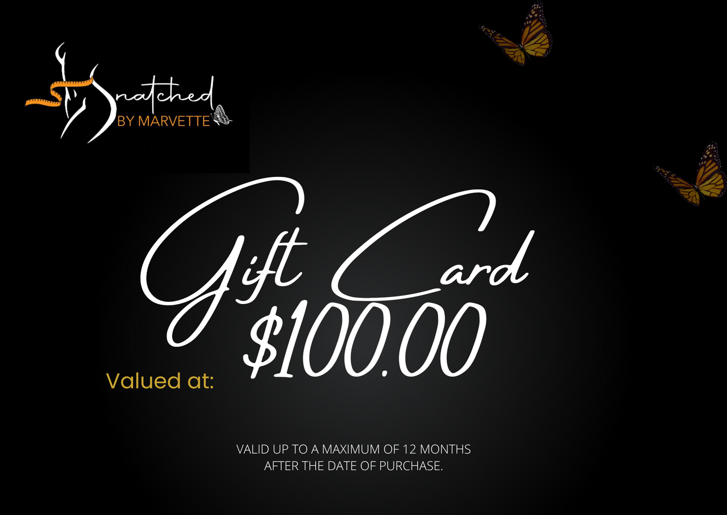 Snatched By  Marvette Gift card valued a $100
